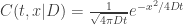 C(t,x|D) = \frac{1}{\sqrt{4 \pi D t}} e^{-x^2/{4 D t}}
