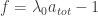 f = \lambda_0 a_{tot}-1