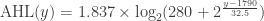 \mathop{\mathrm{AHL}}(y)= 1.837 \times \log_2 (280 + 2^{\frac{y-1790}{32.5}}) 