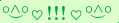 \scriptstyle\rule[2.25ex]{0.01pt}{0.01pt}\,\boldsymbol{\overset{\scriptstyle\circ\wedge\circ}{\smile}\,\heartsuit\,{\displaystyle\text{\bfseries!!!}}\,\heartsuit\,\overset{\scriptstyle\circ\wedge\circ}{\smile}}\ \rule[-0.25ex]{0.01pt}{0.01pt}