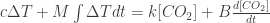 c \Delta T + M \int {\Delta T}dt = k[CO_2] + B \frac{d[CO_2]}{dt}