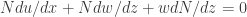 N du/dx + N dw/dz + wdN/dz = 0