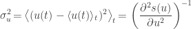 \displaystyle\sigma^2_u\,{=}\,\big\langle(u(t)-\langle u(t)\rangle_t)^2\big\rangle_t\,{=}\,\left(\frac{\partial^2 s(u)}{\partial u^2}\right)^{-1}